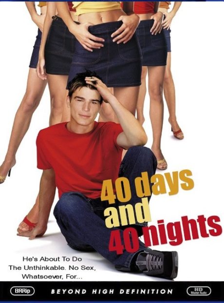 40 Days and 40 Nights / 40 дни и 40 нощи (2002)