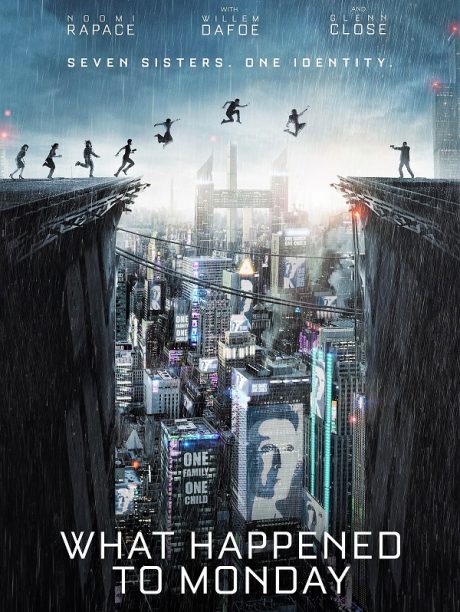 What Happened to Monday / Seven Sisters / Какво се случи с Понеделник / Седем сестри (2017)