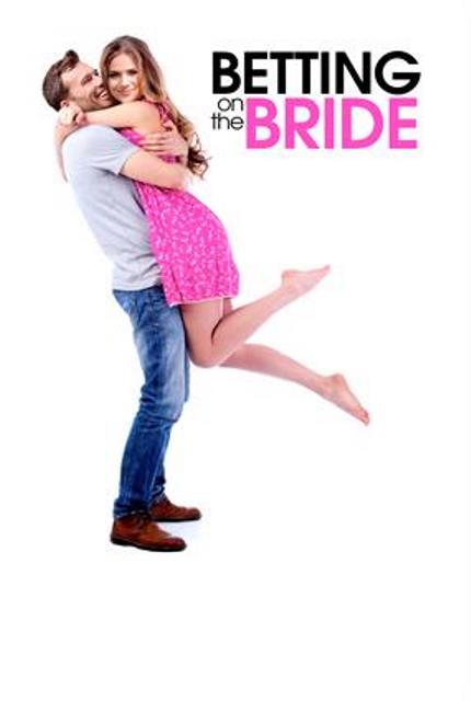 Betting on the Bride / Булка на прицел (2017)