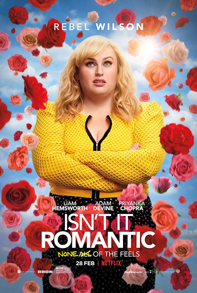 Isn’t It Romantic / Не е ли романтично? (2019)