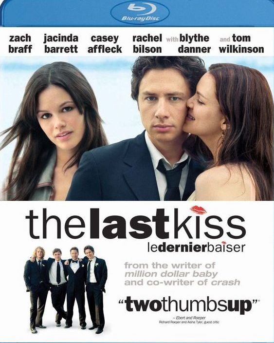 The Last Kiss / Последната целувка (2006)